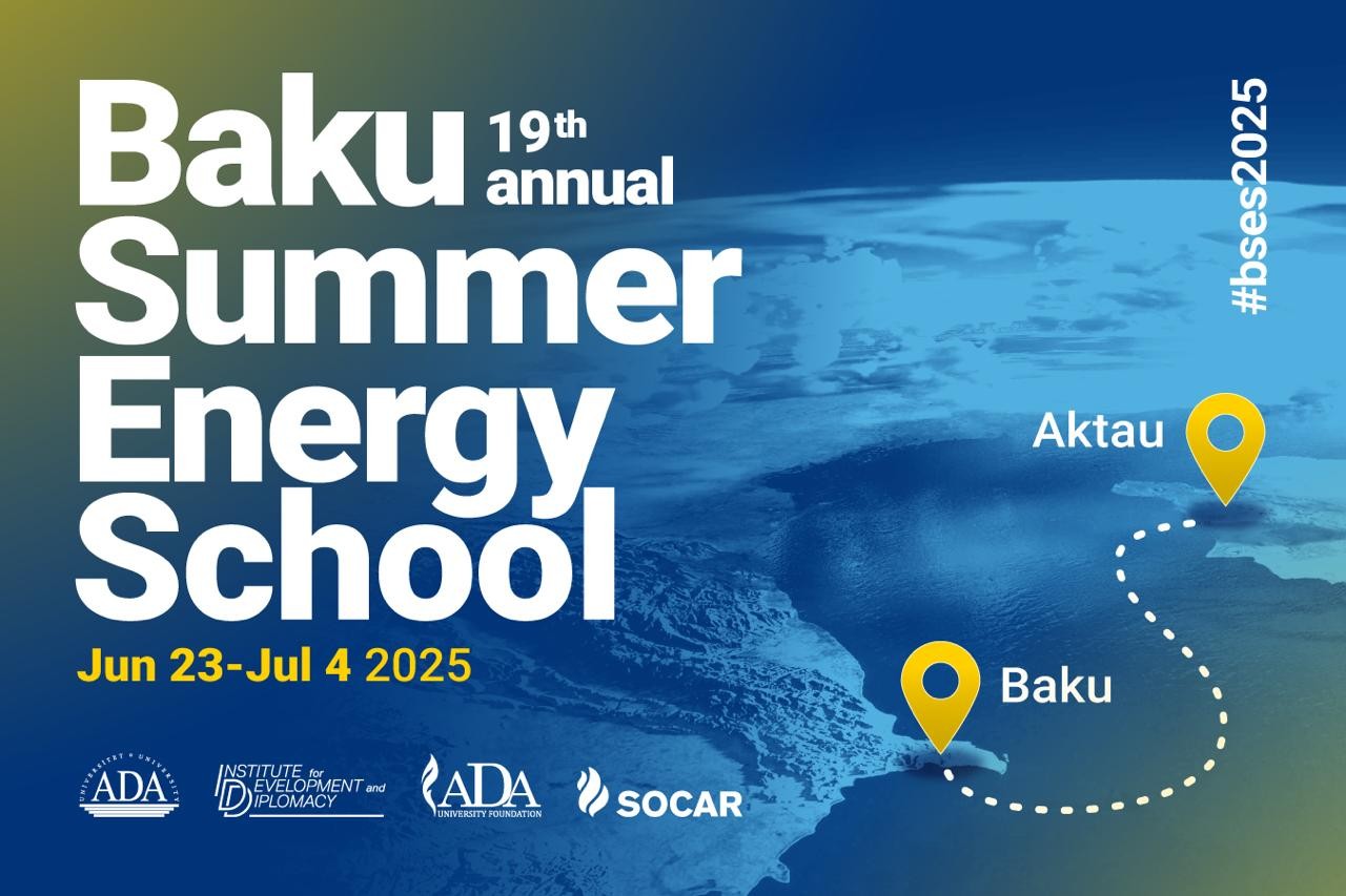 Call for Application is Now Open: 19th Baku Summer Energy School Xeber basligi